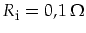 $R_{\mbox{\footnotesize i}}=0,1\,\Omega$