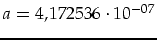 $a=4,172536\cdot10^{-07}$