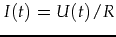 $I(t)=U(t)/R$