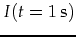 $I(t=1\,\mbox{s})$