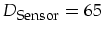 $D_{\mbox{\footnotesize Sensor}}=65$