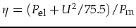 $\eta=(P_{\mbox{\footnotesize el}}+ U^2/75.5)/P_{\mbox{\footnotesize m}}$