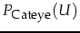 $\displaystyle P_{\mbox{\footnotesize Cateye}}(U)$