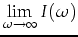 $\displaystyle \lim_{\omega\rightarrow\infty} I(\omega)$